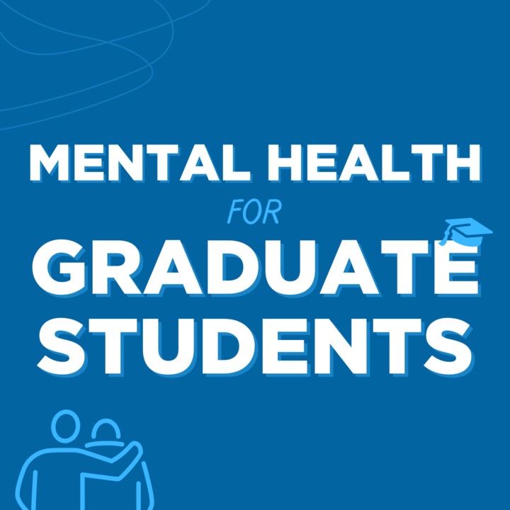 Mental Health for Graduate Students